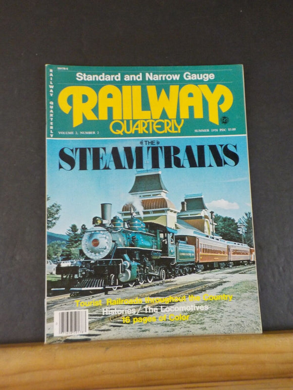 Railway Quarterly Vol 2 No 2 Summer 1978 The Steam trains Std & Narrow gauge