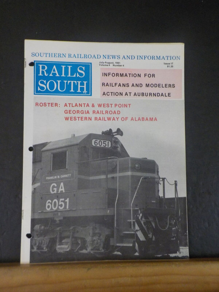 Rails South #17 1981 July-August Information for Railfans & Modelers A ...