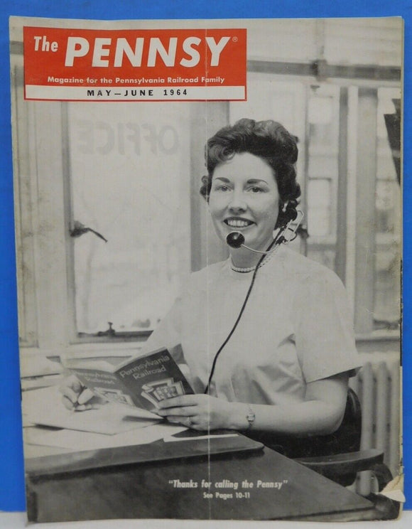 Pennsy Employee Magazine, The 1964 May June Thanks for calling the Pennsy