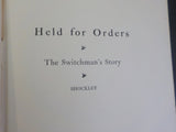 Held For Orders By Frank H Spearman Tales of Railroad Life      Hard Cover
