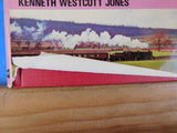 Steam in the Landscape By Kenneth Westcott Jones Dust Jacket 1971, reprinted 197