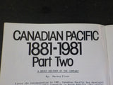 Canadian Rail #350 1981 March Canadian Pacific 1881-1981 Part Two