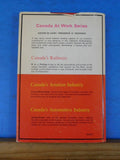 Canada's Railways By R A J Phillips w/ dust jacket  1968  Canada at work series
