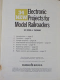 34 New Electronic Projects for Model Railroaders by Peter Thorne Soft Cover 1982