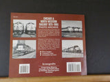 Chicago & North Western Railway 1975-1955 Photo Archive Frank Jordan Soft cover