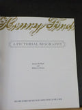 Henry Ford A Pictorial Biography by Jeanine M Head & William S Pretzer