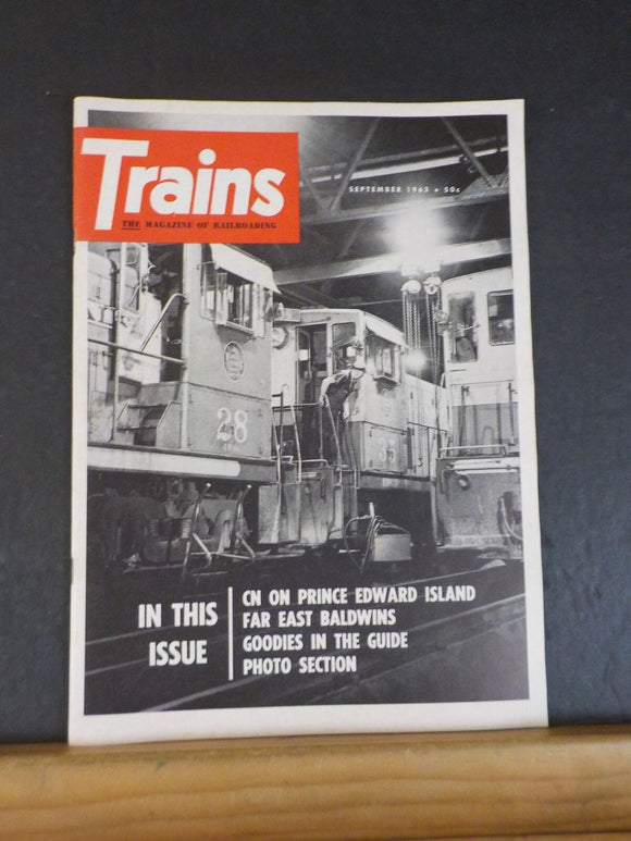 Trains Magazine 1963 September CN on Prince Edward Island Far East Baldwins