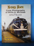 Nickel Plate Color Photography of Willis A. McCaleb Vol 1 Buffalo-Bellevue