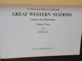 Historical Survey of Selected Great Western Stations Layouts & Illustrations V 3
