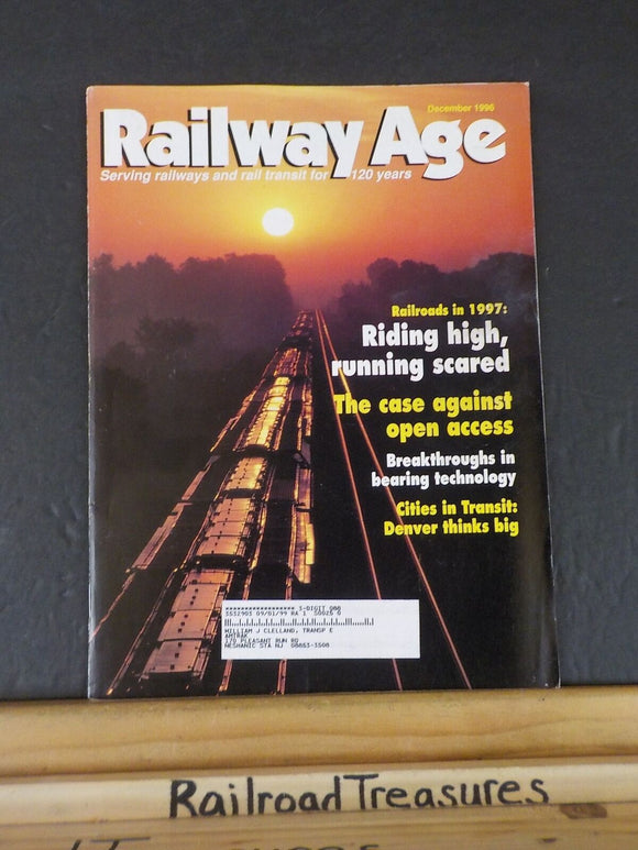 Railway Age 1996 December Railroads in 1997: Riding high, running scared
