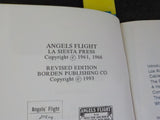 Angels Flight A California Heritage by Walt Wheelock Revised Edition Walt Wheelo