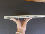 Lancashire & Yorkshire Wagons Volume 1 by Noel Coates w/ dust jacket