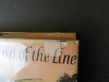 End of the Line, The  by Bryan Morgan Dust Jacket 1955 255 pages