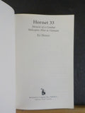 Hornet 33 Memoir of a Combat Helicopter Pilot in Vietnam by Ed Denny Soft Cover