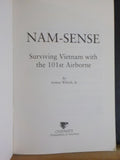 Nam Sense Surviving Vietnam with the 101st Airborne Division by Arthur Wiknik Jr