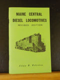 Maine Central Diesel Locomotives by Edwin Robertson Revised edition 1988
