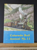 Colorado Rail Annual #11 N Mexico Ouray Otto Perry w/ Dust Jacket 1973