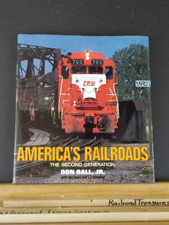 America's Railroads The Second Generation Don Ball Jr w dust jacket