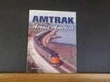 Amtrak Across America An Illustrated History by John A. Fostik     Soft Cover