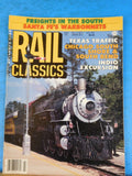 Rail Classics Magazine 1987 July V16 #4 Texas Traffic CSS&SB  SF warbonnets