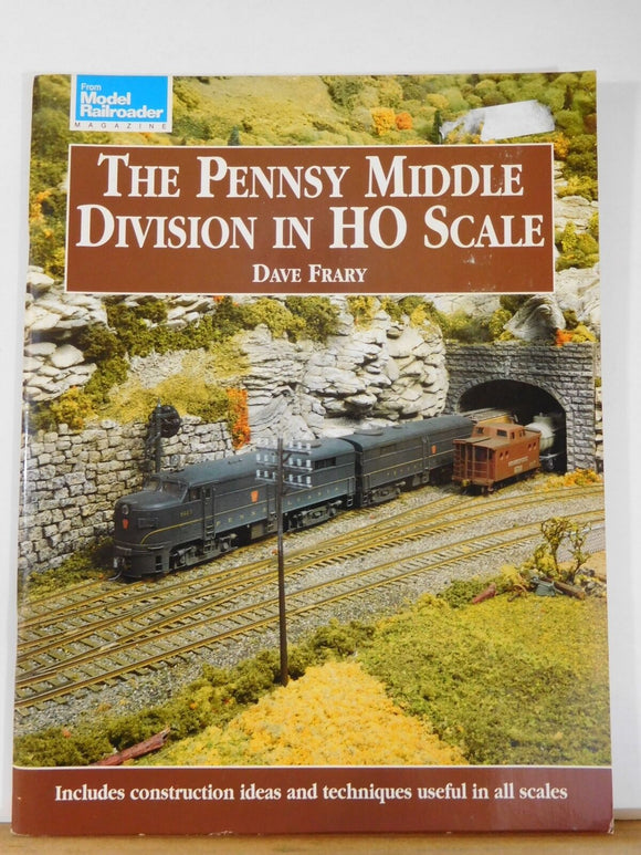 Pennsy Middle Division in HO Scale BY Dave Frary Soft Cover 1996  64 pages