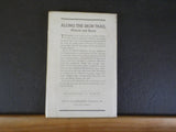 Along The Iron Trail by Frederick Richardson & F Nelson Blount    w/ dust jacket