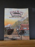 Gold Rush Gateway Skagway and Dyea Alaska By Stan Cohen Soft Cover