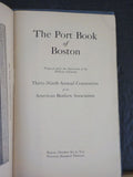 Port Book of Boston, The  with map (has damage) 1913 Boston Harbor & Bay