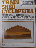 Train Shed Cyclopedia #38 Buildings & Structures 1893