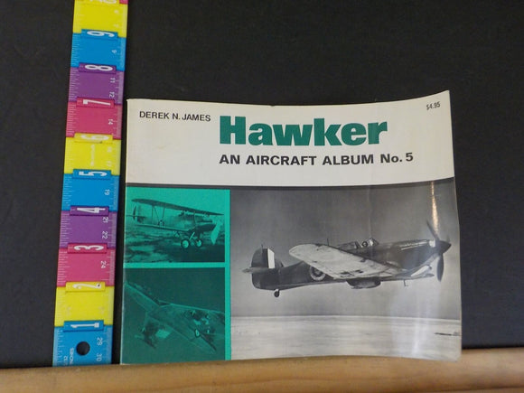 Hawker An Aircraft Album No 5 by Derek N James Soft Cover