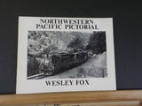 Northwestern Pacific Pictorial By Wesley Fox Soft Cover SIGNED