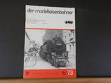 Der Modelleisenbahner 1973 Juni 6/73 Trade journal for model railroaders