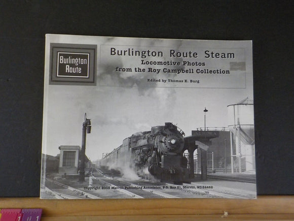 Burlington Route Steam Locomotive Photos from the Roy Campbell Collection Burg