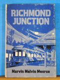 Richmond Junction by Marvin Melvin Meerse w/dust jacket Novel FIRST EDITION