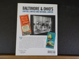 Baltimore & Ohio’s Capitol Limited and National Limited Joe Welsh w/ dust jacket