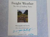 Freight Weather The Art of Stalking Trains by D.C. Jesse Burkhardt Signed HC