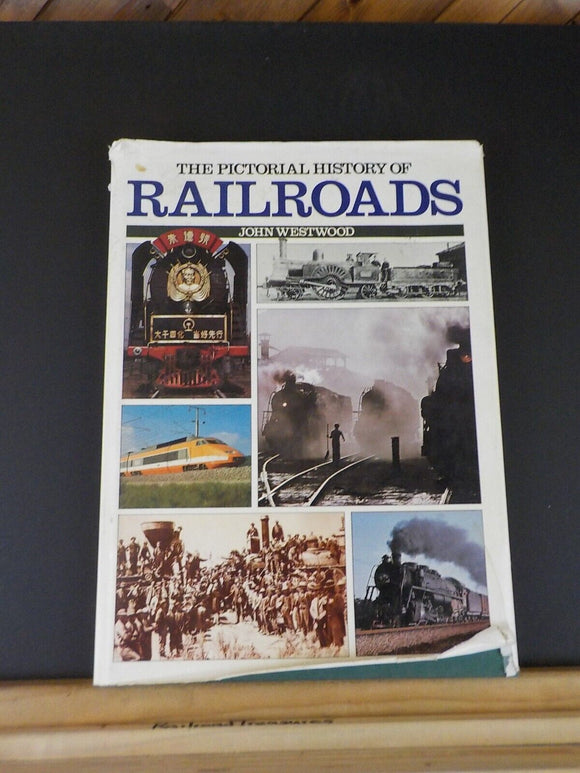Pictorial History of Railroads by John Westwood w/ dust jacket