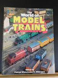 World of Model Trains By Patrick Whitehouse & Allen Levy Dust Jacket 1978