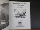 Appalachian Coal Mines & Railroads by Thomas Dixon Jr Soft Cover 74 pgs
