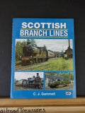 Scottish Branch Lines by CJ Gammell with dust jacket
