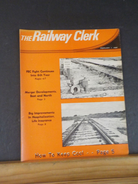 The Railway Clerk 1968 February 1 Vol 67 No 3 Employee Magazine FEC Merger Devel