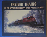 Freight Trains of The Upper Mississippi River Photo Archive By John Kelly SC