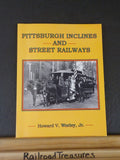 Pittsburgh Inclines & Street Railways by Howard V Worley Jr Soft Cover