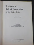 Development of Railroad Transportation in United States Corliss 1945