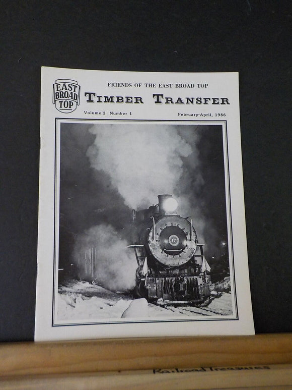 Timber Transfer 1986 February - April Friends of the East Broad Top
