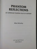 Phantom Reflections by Mike McCarthy  American Fighter Pilot Vietnam  Soft Cover