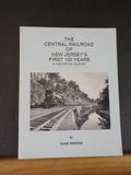 Central Railroad of New Jersey’s First 100 Years by Elaine Anderson   Soft Cover