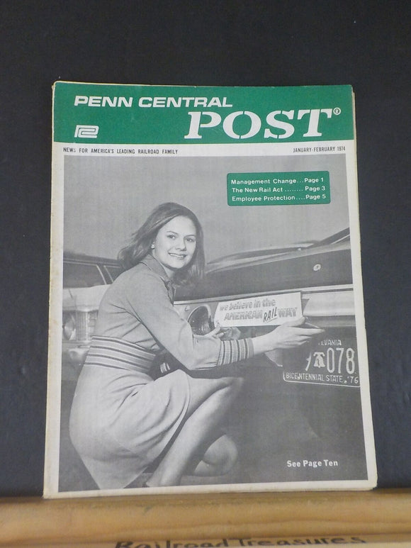 Penn Central Post Employee Magazine 1974 January-February New rail act.  Managem
