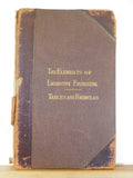 Elements of Locomotive Engineering Tables and Formulas Vol 4 1897 HC