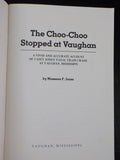 Choo-Choo Stopped at Vaughan by Massena Jones Casey Jones Soft Cover